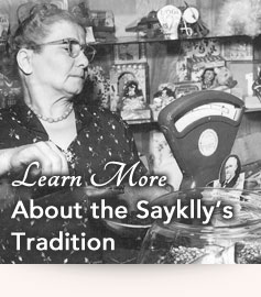 Learn More About the Sayklly's Tradition